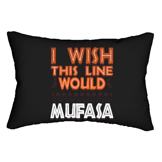 Disney Dad Parks Lumbar Pillows Animal Kingdom Wish This Line Would Mufasa Lumbar Pillows