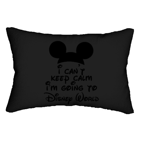 I Can't Keep Calm I'm Going To Disney World Lumbar Pillows, Disney World Lumbar Pillows