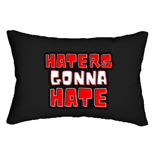 Haters gonna hate typography Taylorr Swift Graphics Lumbar Pillows