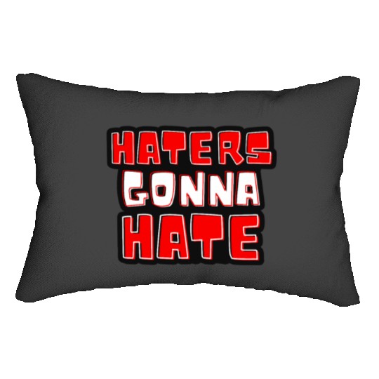 Haters gonna hate typography Taylorr Swift Graphics Lumbar Pillows