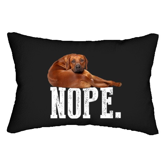 Nope Lazy Rhodesian Ridgeback Lumbar Pillows Dog Lover Gi