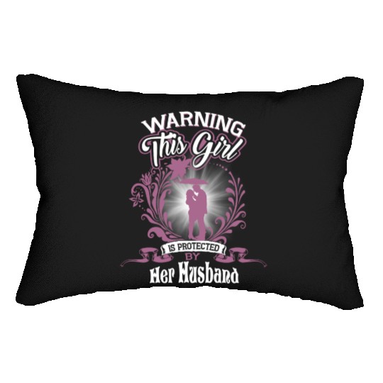 This Girl Is Protected Her Husband Lumbar Pillows