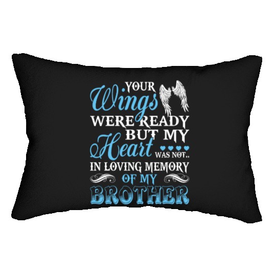 In Loving Memory Of My Brother Lumbar Pillows