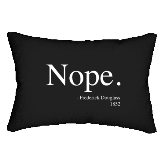 Frederick Douglass Nope Lumbar Pillows, Black History Month