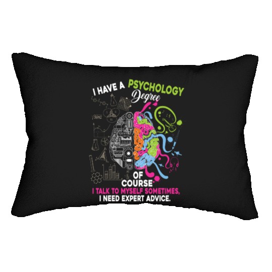 I Have A Psychology Degree Lumbar Pillows