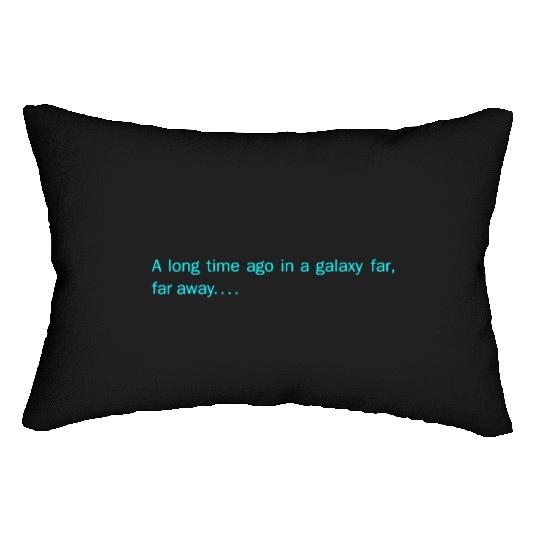 A long time ago in a galaxy far, far away... Lumbar Pillows