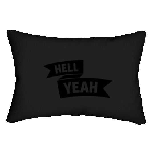 Hell Yeah Banner Lumbar Pillows