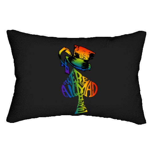 Alice in Wonderland | Were All Mad Here | Mad Hatter | LGBT Rainbow Lumbar Pillows