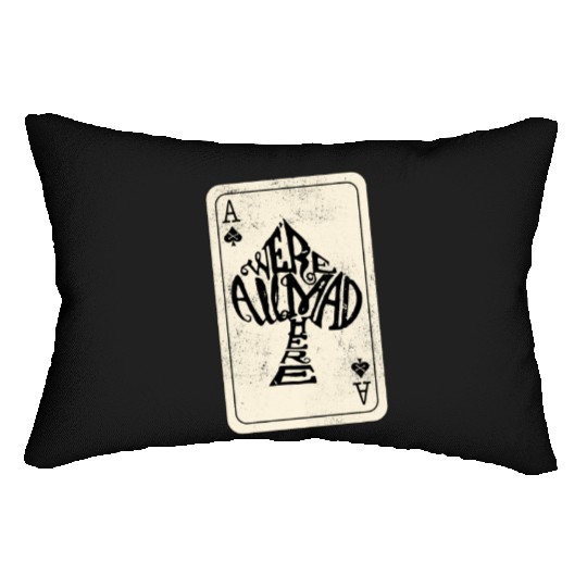 Alice in Wonderland | Ace Of Spades Were All Mad Here Lumbar Pillows