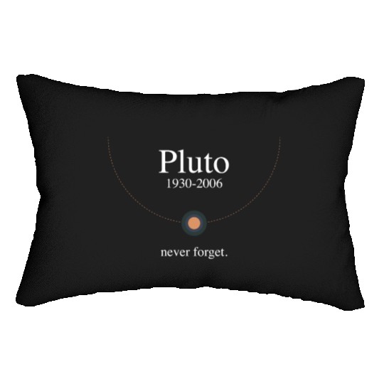Pluto never forget Lumbar Pillows