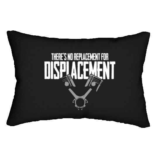 No Replacement For Displacement V8 Muscle Car Gift Lumbar Pillows