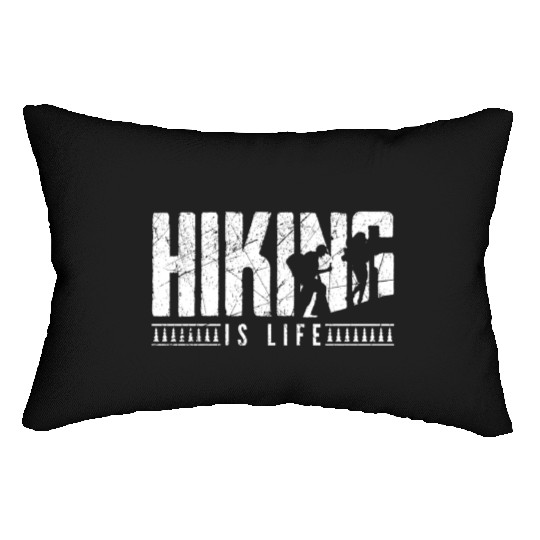 Hiking is life Take a Hike Hiker Lumbar Pillows