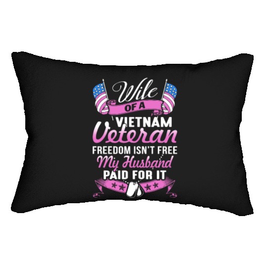 wife of a vietnam veteran freedom isnt free my hus Lumbar Pillows