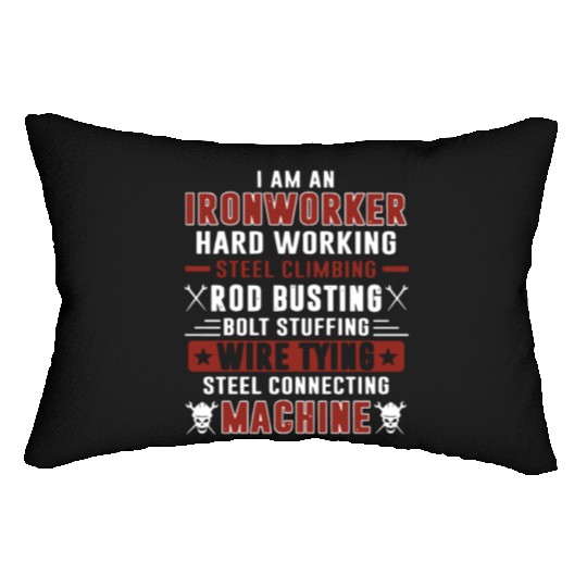 i am an ironworker hard working steel climbing rod Lumbar Pillows