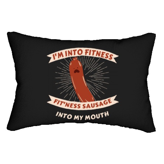 I'm Into Fitness Sausage in My Mouth Lumbar Pillows