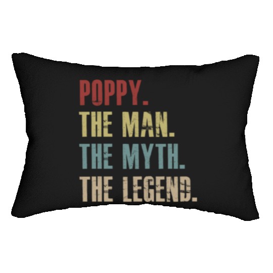Poppy The Man The Myth The Legend Lumbar Pillows for men
