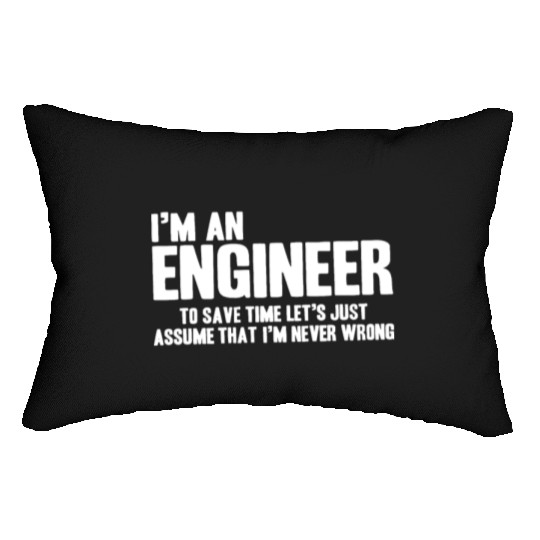 Funny Engineer Engineers Are Never Wrong Gifts for Lumbar Pillows