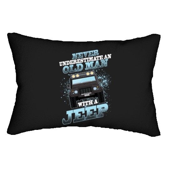 Never Underestimate An Old Man With A Jeep Lumbar Pillows