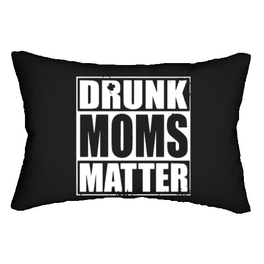 drunk moms matter black and white Lumbar Pillows irish