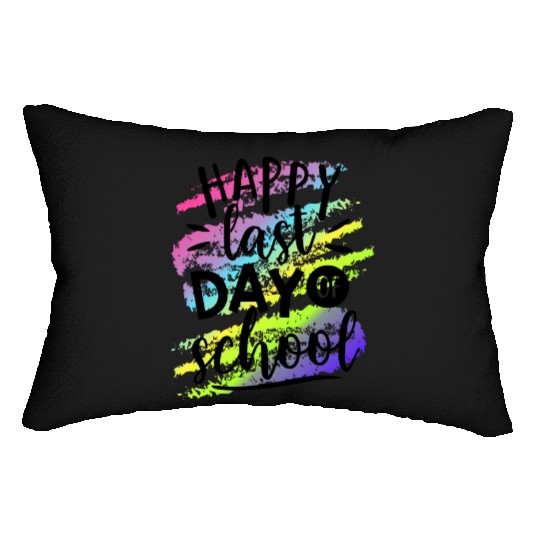 Happy Last Day of School Teacher Lumbar Pillows