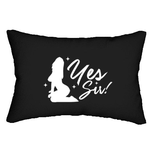 Yes Sir BDSM DDLG Naughty Submissive Kinky sx Lumbar Pillows