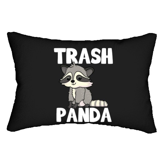 Raccoon Trash Panda Funny Cute Quote Animal Gift Lumbar Pillows