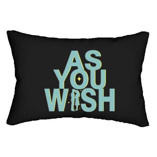Princess Bride As you Wish Lumbar Pillows