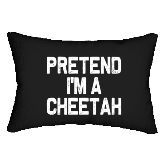 Pretend I'm A Cheetah Funny Easy Halloween Costume Lumbar Pillows