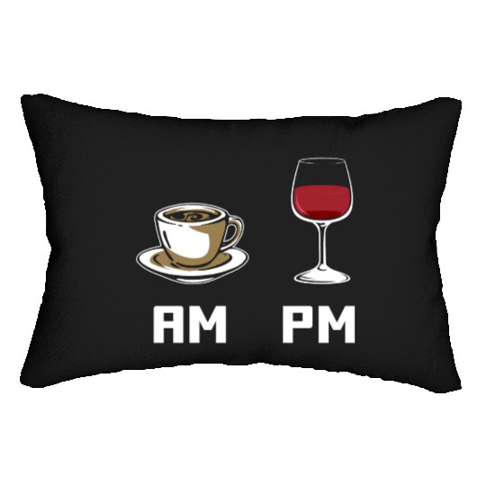 AM PM Coffee Lover Caffeine Wine Lover Lumbar Pillows