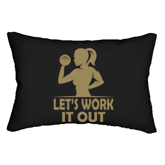 Let s work it out Gym Fitness Women Lumbar Pillows