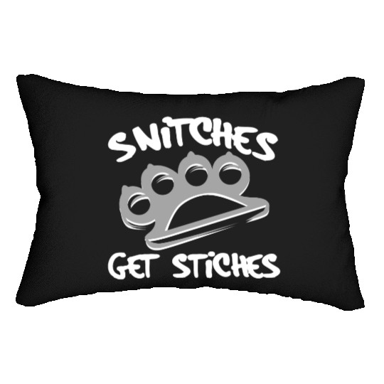 Cool Thug Life Lumbar Pillows For Gangster "Snitches Get