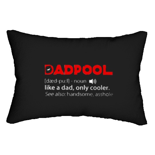 Deadpool dadpool definition meaning like a dad onl Lumbar Pillows