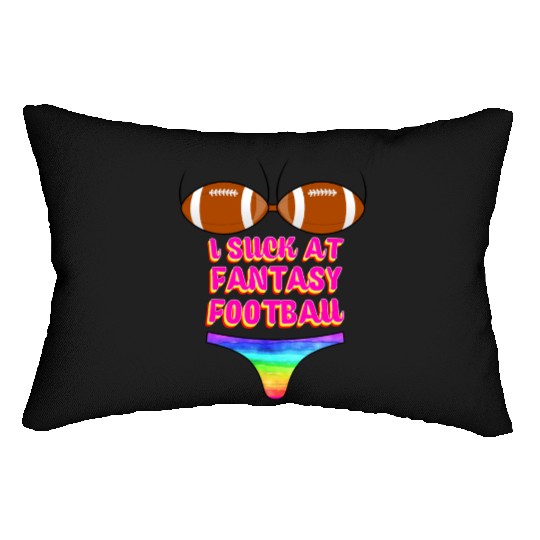 Funny Football I Suck At Fantasy Football Lumbar Pillows
