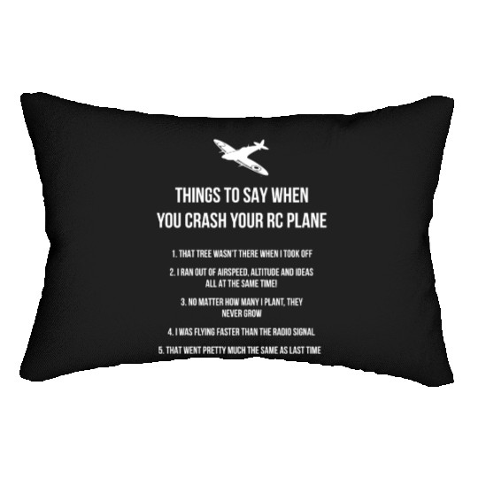 Things to say when you crash your RC Plane, hobby Lumbar Pillows