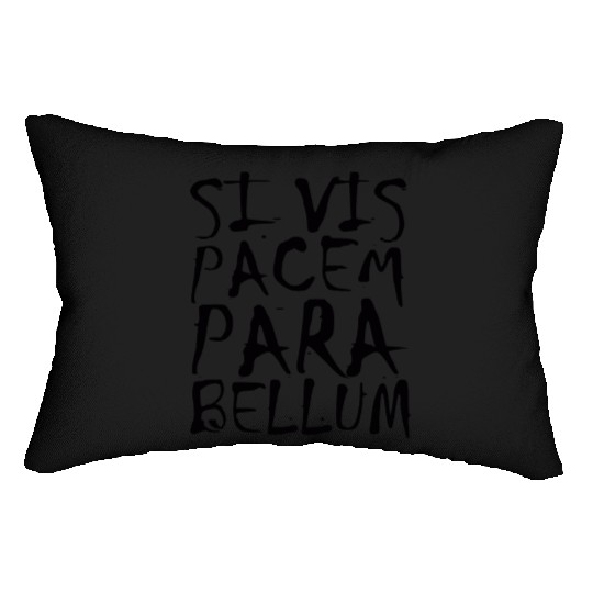 SI VIS PACEM PARA BELLUM Friede Krieg Peace War bl Lumbar Pillows