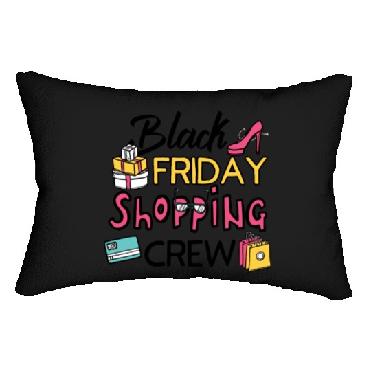 Holiday Shopping Black Friday Shopping Crew Funny Lumbar Pillows