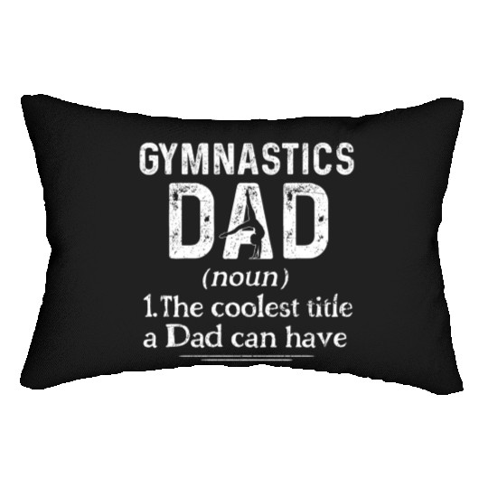 Gymnastics Dad Definition Gymnast Sports Lumbar Pillows