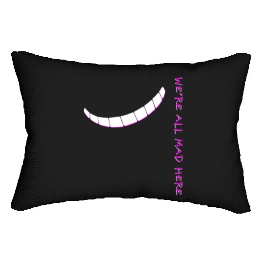 Alice In Wonderland We'Re All Mad Here Lumbar Pillows