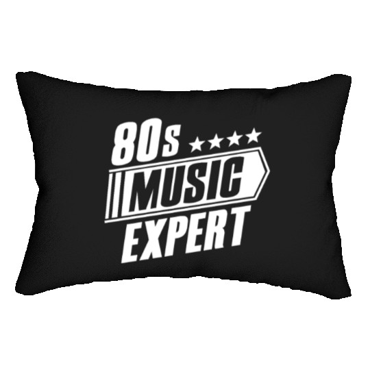 80s Music Expert Listening Lover Funny Musician Lumbar Pillows