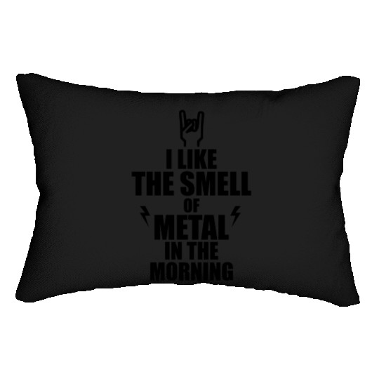 I like the smell of Heavy Metal Lumbar Pillows