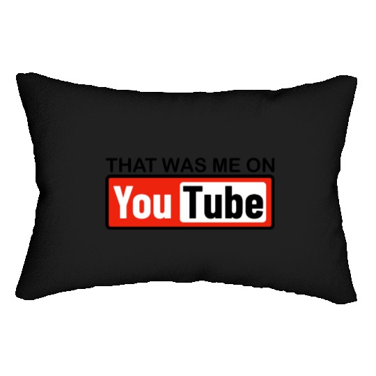THAT WAS ME ON YouTube Lumbar Pillows