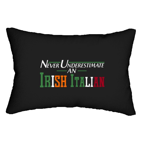 Never Underestimate An Irish Italian Funny Gifts Lumbar Pillows