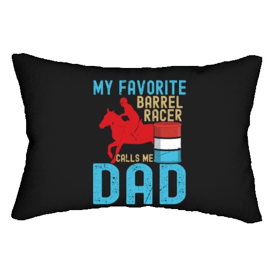 Barrel Racer Dad Lumbar Pillows