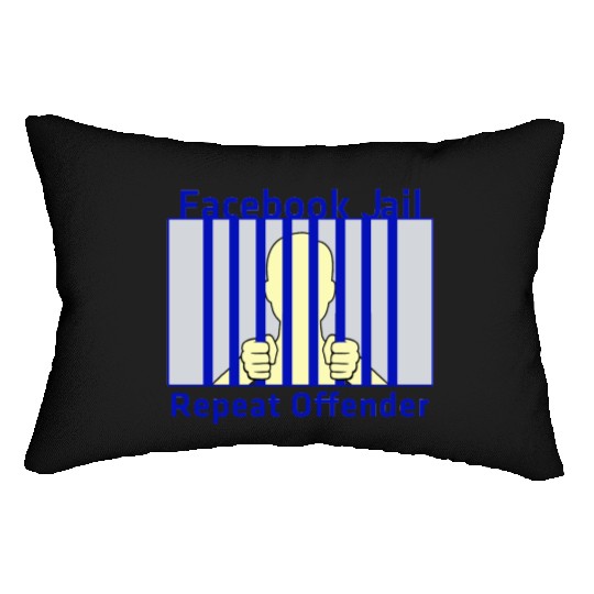 Facebook Jail Repeat offender Lumbar Pillows