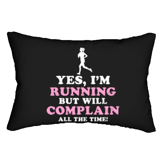 I Hate Running Complain All The Time Lumbar Pillows