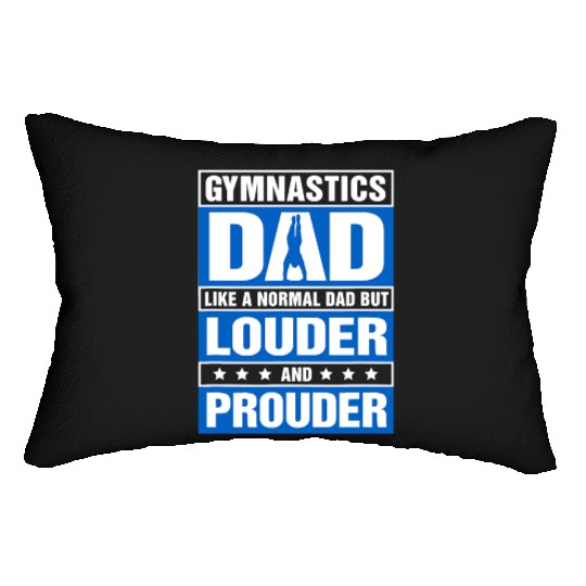 Mens Gymnastics Dad Louder And Prouder Sport Daddy Lumbar Pillows