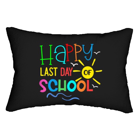 Happy Last Day Of School Teacher Lumbar Pillows