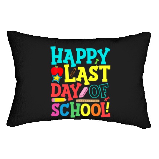 Happy Last Day Of School Teacher Lumbar Pillows