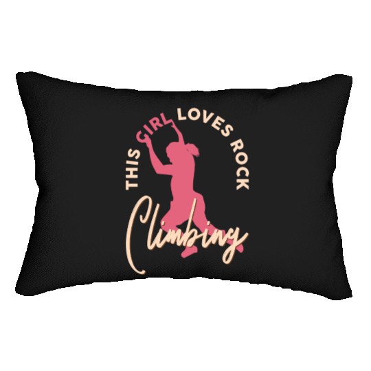 Rock Climber Boulder This Girl Loves Rock Climbing Lumbar Pillows