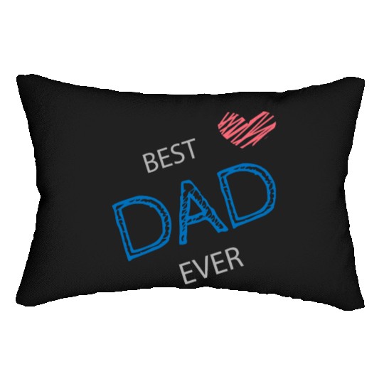 Happy Father's day ( Best Dad Ever ) Lumbar Pillows